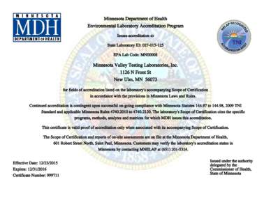 Minnesota Department of Health Environmental Laboratory Accreditation Program Issues accreditation to State Laboratory ID: EPA Lab Code: MN00008