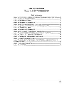 Title 33: PROPERTY Chapter 12: SHORT FORM DEEDS ACT Table of Contents Section 761. STATUTORY FORMS; INCORPORATION BY REFERENCE; TITLE[removed]Section 762. RULES AND DEFINITIONS........................................