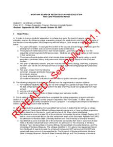 University of Montana System / Association of Public and Land-Grant Universities / American Association of State Colleges and Universities / Education in New York / Regents Examinations / Montana University System / Montana State University / Montana Tech of the University of Montana / Advanced Placement / Education in the United States / Education / Montana