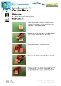 Teacher Demonstration 20  Cut the Deck Materials: • 1 deck of playing cards (jokers removed)