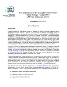 United Nations Educational, Scientific and Cultural Organization Call for proposal for the evaluation of the African World Heritage Fund (AWHF)