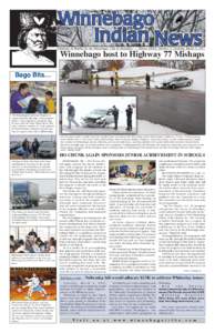 Published Bi-Weekly for the Winnebago Tribe of Nebraska • Volume XXXIX, Number V, Saturday, March 5, 2011  Winnebago host to Highway 77 Mishaps Bago Bits…  The Winnebago Head Start Program recently held their Jaji Da