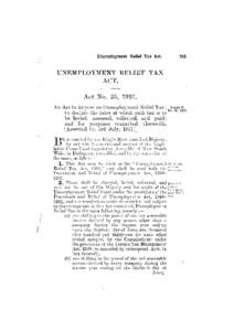 UNEMPLOYMENT RELIEF TAX ACT. Act No. 25, 1931. An Act to impose an Unemployment Relief Tax; to declare the rates at which such tax is to be levied, assessed, collected, and paid;