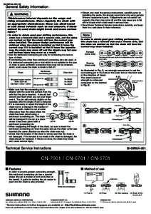 SI-09R0AGeneral Safety Information WARNING “Maintenance interval depends on the usage and riding circumstances. Clean regularly the chain with