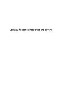 Low pay, household resources and poverty