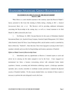 STATEMENT ON THE STATUS OF THE RECEIVERSHIP March 2, 2009 What follows is a more detailed statement of the summary report that Receiver Ralph S. Janvey presented to the Court this morning in Dallas during a hearing in SE