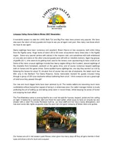 Limpopo Valley Horse Safaris Winter 2007 Newsletter: A wonderful season to date for LVHS; Both Tuli and Big Five rides have proved very popular. We have also seen the return of many guests and hope to see you all again n