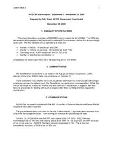 GMRR M08-8  1 WD2XSH status report: September 1 - November 30, 2008 Prepared by Fritz Raab, W1FR, Experiment Coordinator December 28, 2008