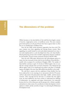 Chapter 1  The dimensions of the problem Ofﬁcial attention to the slum dwellers of the world has been largely a matter of inaction, inappropriate action, or insufﬁcient action. The most common