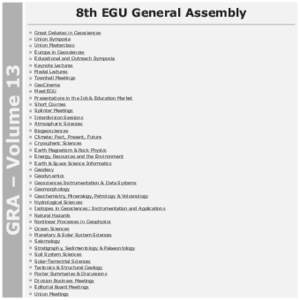 GRA – Volume 13  8th EGU General Assembly Great Debates in Geosciences Union Symposia Union Masterclass