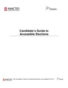 Candidate’s Guide to Accessible Elections The Candidates’ Guide to Accessible Elections- last updated:[removed]  Table of Contents