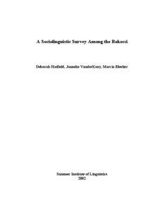 A Sociolinguistic Survey Among the Bakossi  Deborah Hatfield, Janneke VanderKooy, Marcia Bleeker