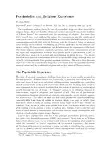 Psychedelics and Religious Experience By Alan Watts Reprinted 1 from California Law Review, Vol. 56, No. 1, January 1968, pp[removed]The experiences resulting from the use of psychedelic drugs are often described in reli