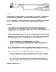 AC-CLI-PRO-006 Clinical Placement Procedure Academic Revision of 2013 procedure AAC APPROVAL DATE: October 23, 2013 EFFECTIVE DATE: 24 October 2013