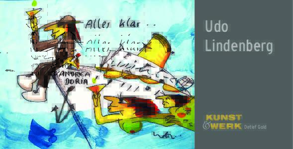 Udo Lindenberg Detlef Gold  Galerie KUNST & WERK