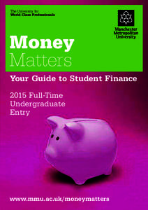 The University for World-Class Professionals Money Matters Your Guide to Student Finance