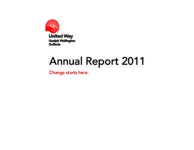 Annual Report 2011 Change starts here. President & Executive Director’s Report