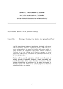 REGIONAL TOURISM PROGRAM[removed]INDUSTRY DEVELOPMENT CATEGORY Parks & Wildlife Commission of the Northern Territory ____________________________________________________________________________  SECTION ONE: PROJECT TITL