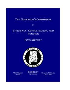 THE GOVERNOR’S COMMISSION ON EFFICIENCY , CONSOLIDATION, AND FUNDING FINAL REPORT