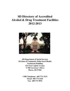 SD Directory of Accredited Alcohol & Drug Treatment Facilities[removed]SD Department of Social Services Division of Community Behavioral Health