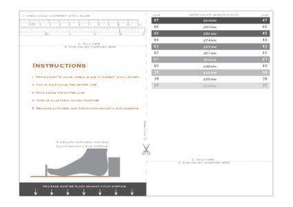 size  1. check scale is correct with a ruler Approximate length of foot