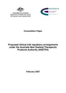 Consultation Paper  Proposed clinical trial regulatory arrangements under the Australia New Zealand Therapeutic Products Authority (ANZTPA)