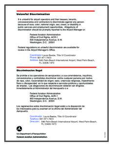 Unlawful Discrimination It is unlawful for airport operators and their lessees, tenants, concessionaires and contractors to discriminate against any person because of race, color, national origin, sex, creed, or disabili