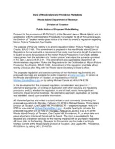 State of Rhode Island and Providence Plantations Rhode Island Department of Revenue Division of Taxation Public Notice of Proposed Rule-Making Pursuant to the provisions ofa)(1) of the General Laws of Rhode Isla