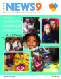 NEWS9  Department of Pediatrics, Memorial Sloan-Kettering Cancer Center Welcome… This past spring, Pediatrics went crazy