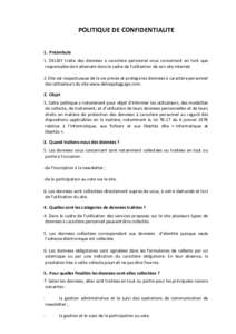 POLITIQUE DE CONFIDENTIALITE 1. Préambule 1. DELSEY traite des données à caractère personnel vous concernant en tant que responsable de traitement dans le cadre de l’utilisation de son site internet. 2. Elle est re