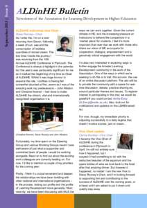 September 2013 | Issue 8  ALDinHE Bulletin Newsletter of the Association for Learning Development in Higher Education ALDinHE welcomes new Chair Steve Rooney—Chair
