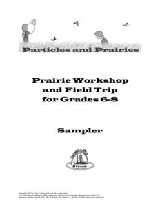 Geography of Illinois / Prairie restoration / Prairie / Fermilab / Tallgrass prairie / Robert R. Wilson / Prairies / Chicago metropolitan area / Geography of the United States