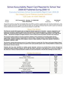 School Accountability Report Card Reported for School Year[removed]Published During[removed]Executive Summary School Accountability Report Card, [removed]San Joaquin County Peterson/Juvenile Hall School CDS Code: [removed]