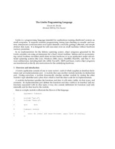 The Limbo Programming Language Dennis M. Ritchie (Revised 2005 by Vita Nuova) Limbo is a programming language intended for applications running distributed systems on small computers. It supports modular programming, str