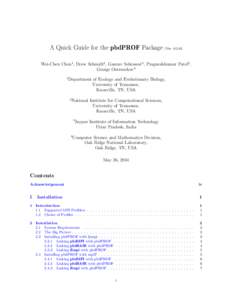 A Quick Guide for the pbdPROF Package  (Ver[removed]Wei-Chen Chen1 , Drew Schmidt2 , Gaurav Sehrawat3 , Pragneshkumar Patel2 , George Ostrouchov4