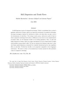 Skill Dispersion and Trade Flows Matilde Bombardini, Giovanni Gallipoliy and Germán Pupatoz June 2009 Abstract Is skill dispersion a source of comparative advantage? While it is established that a country’s