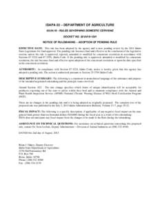 PLE NOTICES OF VARIOUS RULEMAKING ACTIVITIE  IDAPA 02 – DEPARTMENT OF AGRICULTURE[removed]RULES GOVERNING DOMESTIC CERVIDAE DOCKET NO[removed]NOTICE OF RULEMAKING – ADOPTION OF PENDING RULE