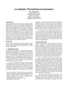 ixi software: The Interface as Instrument Thor Magnusson Creative Systems Lab Department of Informatics University of Sussex Brighton, United Kingdom