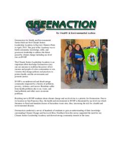 Greenaction for Health and Environmental Justice held our first Climate Justice Leadership Academy in Bayview Hunters Point in April, 2015. The goal of the Academy was to build community knowledge, skills, and grassroots