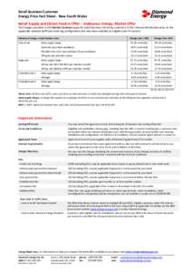 Small Business Customer Energy Price Fact Sheet - New South Wales Retail Supply and (Solar) Feed-in Offer – Endeavour Energy, Market Offer The Charges provided in this Market Contract apply for small business electrici