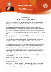 MEDIA RELEASE Delia Lawrie LEADER OF THE OPPOSITION 24 November 2014