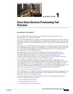 CH A P T E R  1 Cisco Voice Services Provisioning Tool Overview