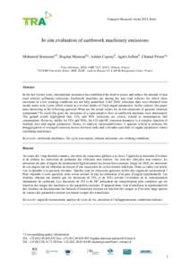 Transport Research Arena 2014, Paris  In situ evaluation of earthwork machinery emissions Mohamed Sennounea,b, Bogdan Muresanb*, Adrien Caponyb, Agnès Jullienb, Chantal Prousta* a