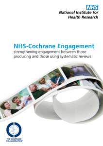 NHS-Cochrane Engagement strengthening engagement between those producing and those using systematic reviews 	Contents