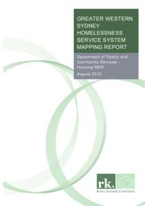 GREATER WESTERN SYDNEY HOMELESSNESS SERVICE SYSTEM MAPPING REPORT Department of Family and
