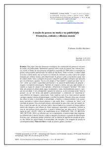 117 MARTINEZ, Fabiana Jordão. “A noção de pessoa na moda e na publicidade: fronteiras, embates e dilemas morais”. RBSE – Revista Brasileira de Sociologia da Emoção, v. 14, n. 40, pp[removed], abril de[removed]IS