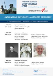 Lehrstuhl für Angewandte Ethik  „INCARNATING AUTHORITY—AUTORITÄT GESTALTEN“ 6.—8. September 2017 | Auditorium „Zur Rosen“, Johannisstraße:00—19:30