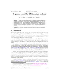 Bayesian Analysis, Number 2, pp. 333–348 A gamma model for DNA mixture analyses R. G. Cowell,∗ S. L. Lauritzen† and J. Mortera‡