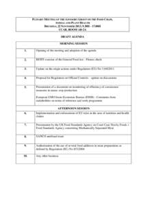 PLENARY MEETING OF THE ADVISORY GROUP ON THE FOOD CHAIN, ANIMAL AND PLANT HEALTH BRUSSELS, 22 NOVEMBER 2013, 9.30H – 17.00H CCAB, ROOM AB-2A DRAFT AGENDA MORNING SESSION