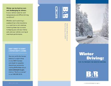 Is your vehicle ready for cold temperatures and difficult driving conditions? Bureau of Automotive Repair